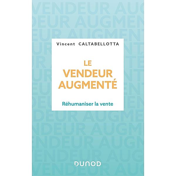 Le vendeur augmenté / Hors Collection, Vincent Caltabellotta