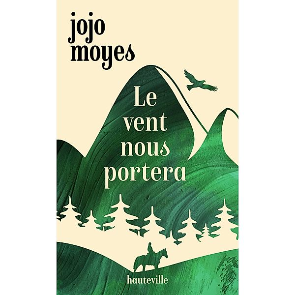 Le vent nous portera / Hauteville Romans, Jojo Moyes