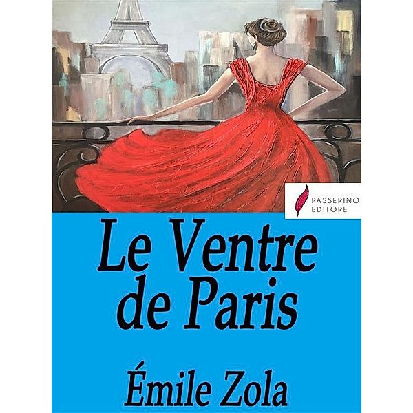 Le Ventre de Paris, Émile Zola
