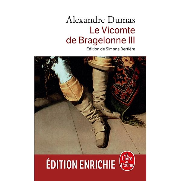 Le Vicomte de Bragelonne tome 3 / Classiques, Alexandre Dumas
