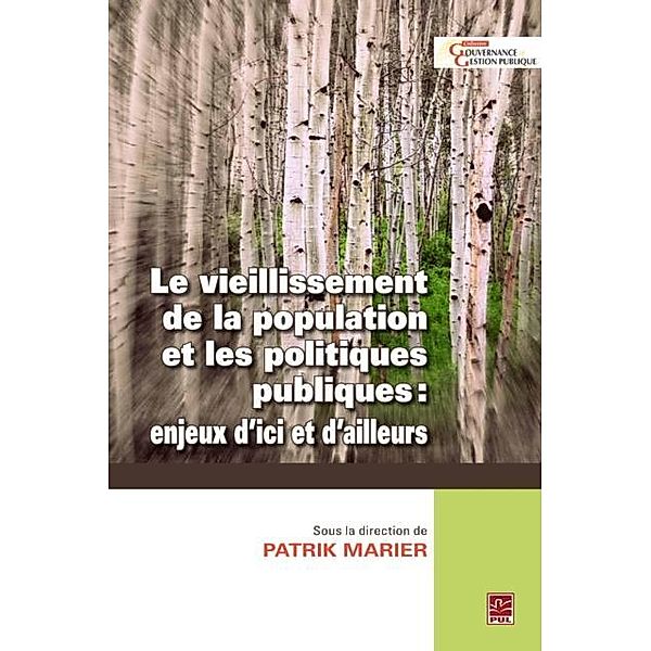 Le vieillissement de la population et les politiques publiques, Patrik Marier Patrik Marier