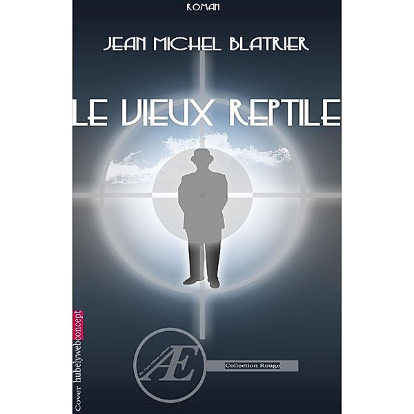 Le vieux reptile, Jean-Michel Blatrier