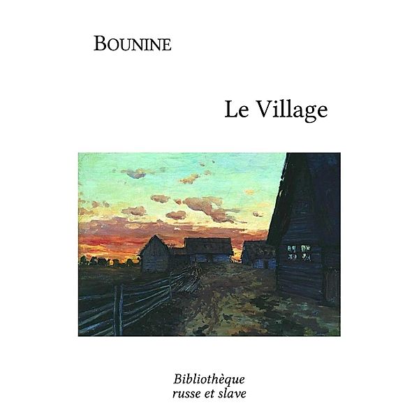 Le Village, Ivan Bounine