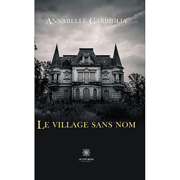 Le village sans nom, Annabelle Garbiglia