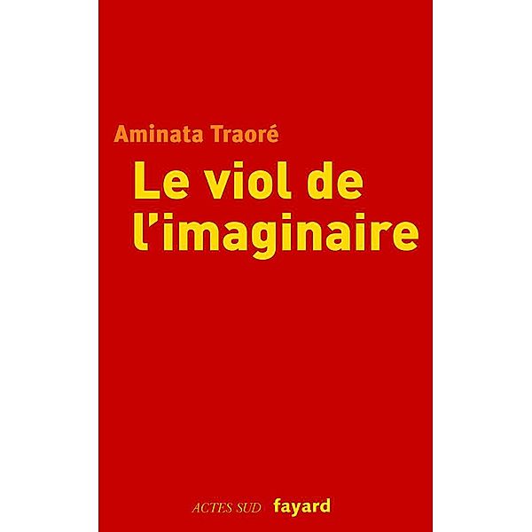 Le viol de l'imaginaire / Documents, Aminata Traoré