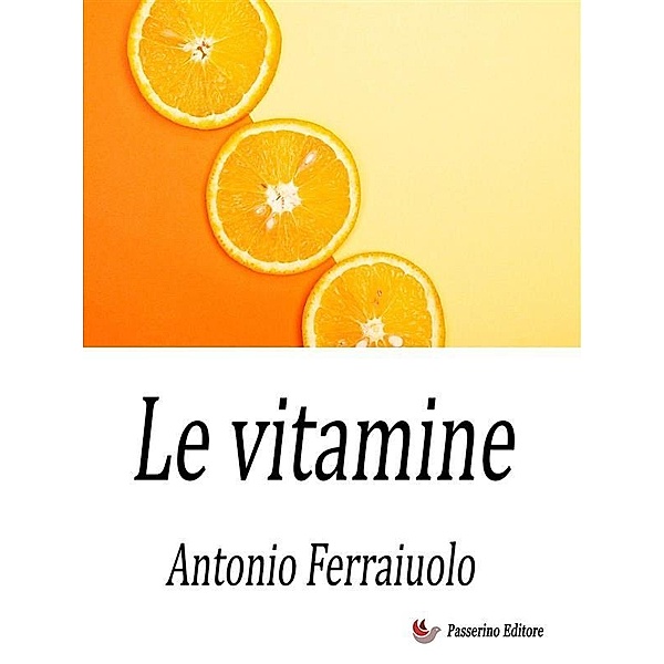 Le vitamine, Antonio Ferraiuolo