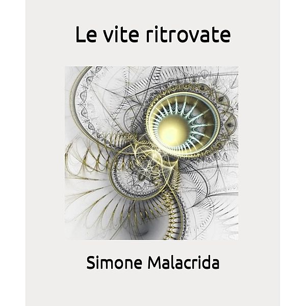 Le vite ritrovate, Simone Malacrida