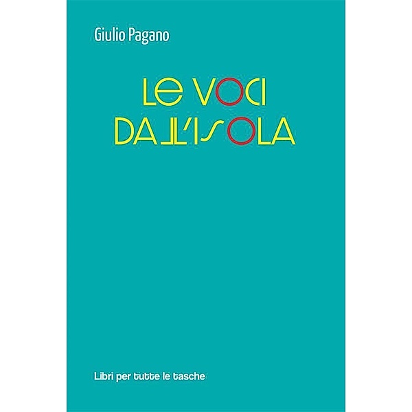 Le voci dall'isola / Libri per tutte le tasche, Giulio Pagano