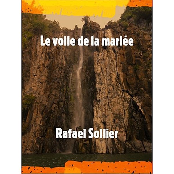 Le Voile de la mariee / Librinova, Sollier Rafael Sollier