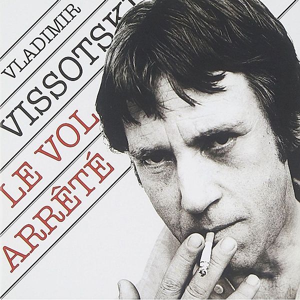 Le Vol Arrete, Vladimir Vissotzki