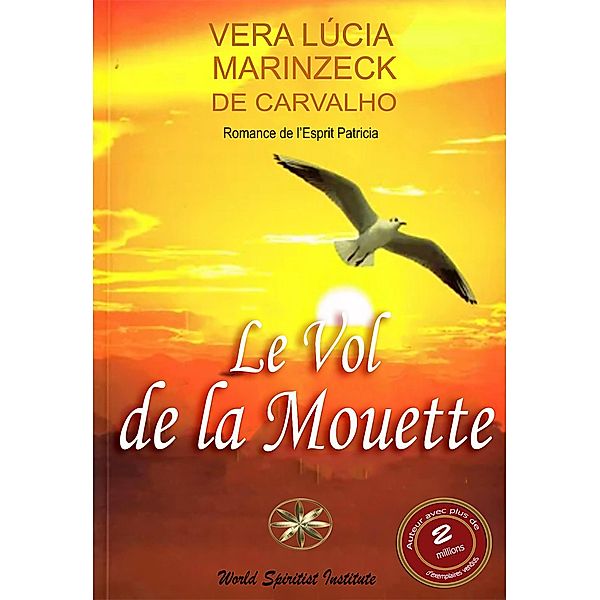 Le Vol De La Mouette, Vera Lúcia Marinzeck de Carvalho, Romance de Patrícia, Jocelin Quintana Huaringa