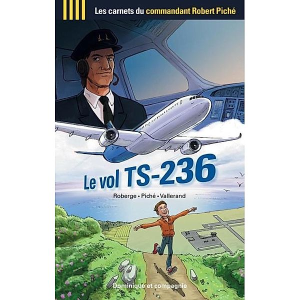 Le vol TS-236, Robert Piché, Sylvie Roberge