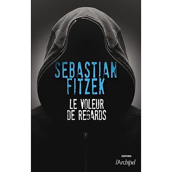 Le voleur de regards, Sebastian Fitzek