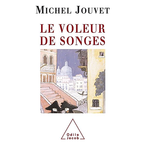 Le Voleur de songes, Jouvet Michel Jouvet