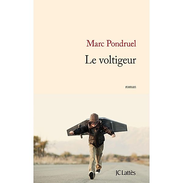 Le voltigeur / Littérature française, Marc Pondruel