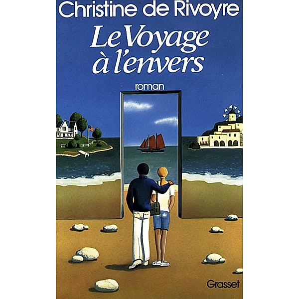 Le voyage à l'envers / Littérature Française, Christine de Rivoyre