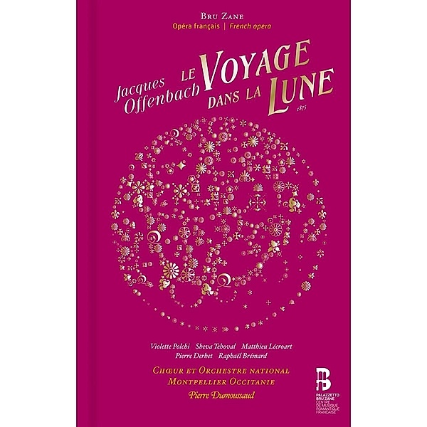 Le Voyage Dans La Lune, Dumoussaud, Chour et Orchestre national Montpellie