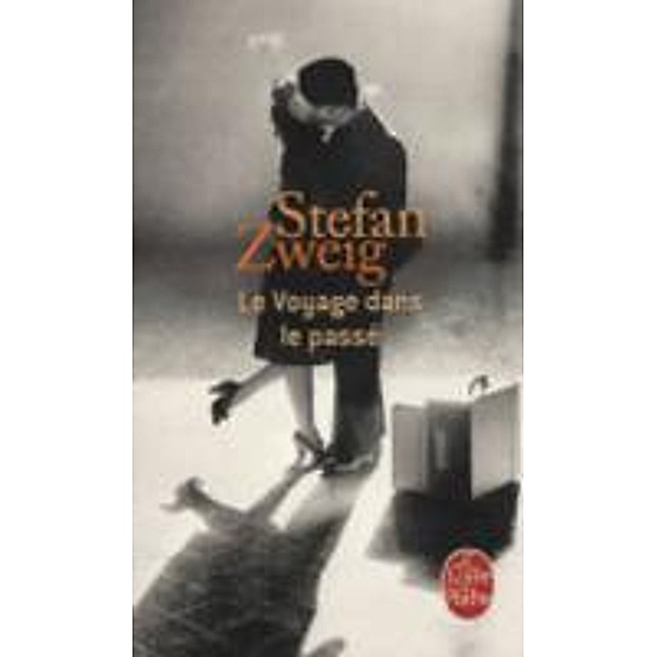 Le voyage dans le passé, Stefan Zweig