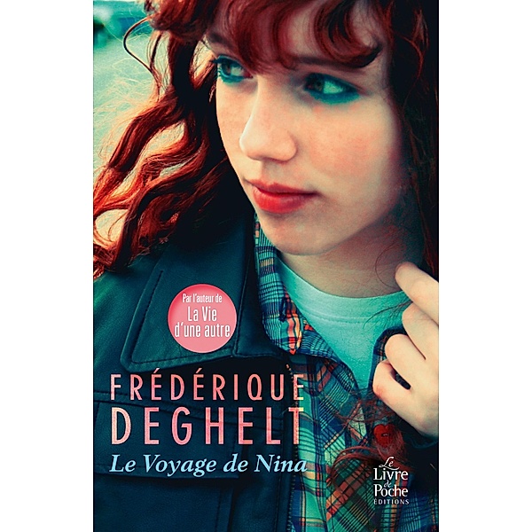 Le Voyage de Nina / Le Livre de Poche Editions, Frédérique Deghelt