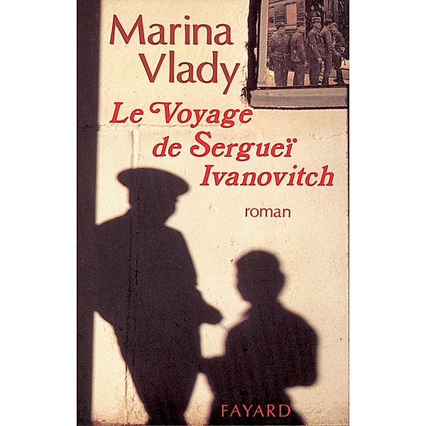 Le Voyage de Sergueï Ivanovitch / Littérature Française, Marina Vlady