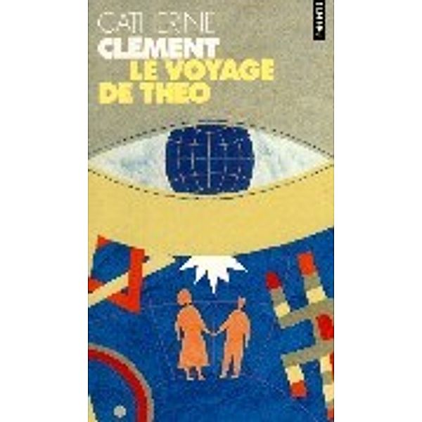 Le Voyage de Theo, Catherine Clément
