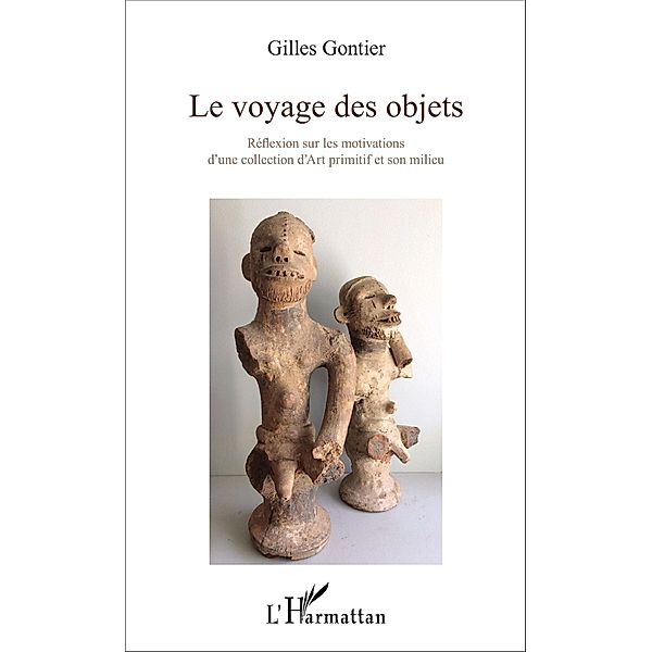 Le voyage des objets, Gontier Gilles Gontier