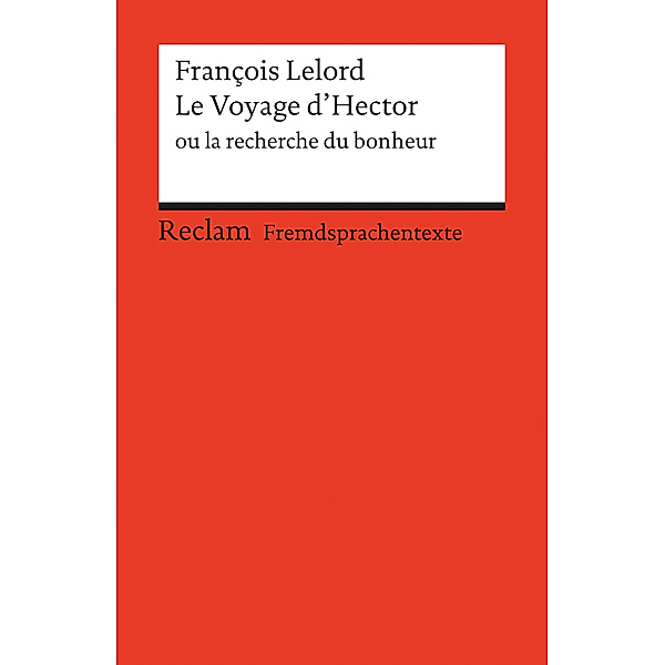 Le Voyage d'Hector ou la recherche du bonheur, François Lelord