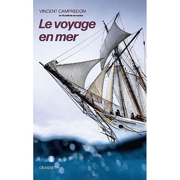 Le voyage en mer / essai français, Vincent Campredon