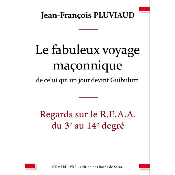 Le voyage fabuleux de celui qui un jour devint guibulum, Jean-françois Pluviaud