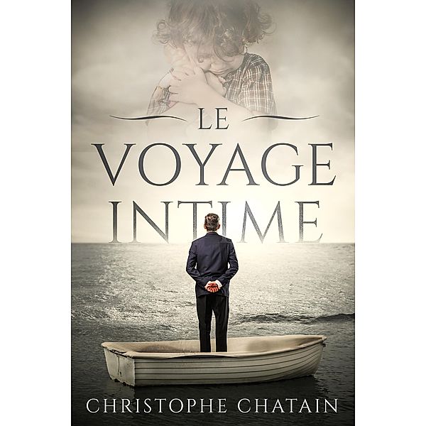 Le Voyage intime / Librinova, Chatain Christophe Chatain