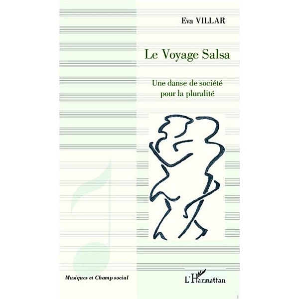 Le voyage Salsa / Hors-collection, Eva Villar