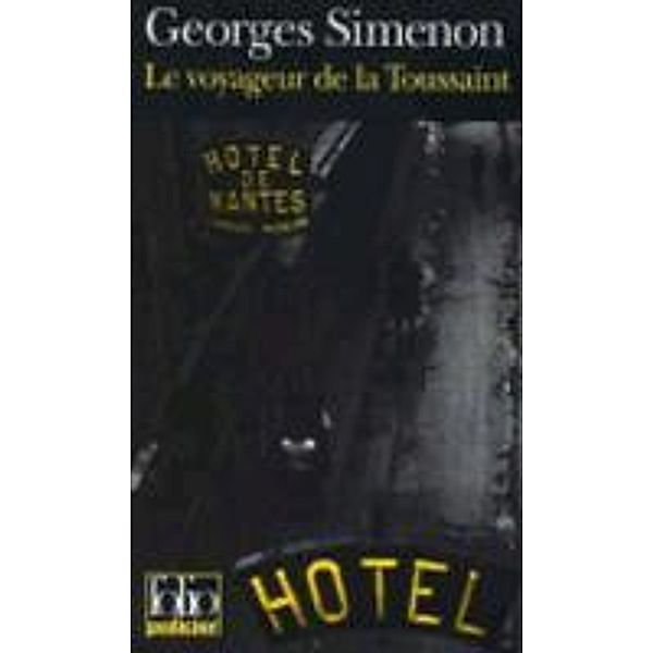 Le Voyageur De La Toussaint, Georges Simenon