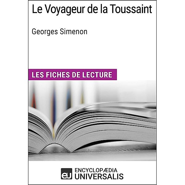 Le Voyageur de la Toussaint de Georges Simenon, Encyclopaedia Universalis