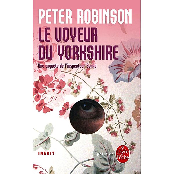 Le Voyeur du Yorkshire / Policiers, Peter Robinson