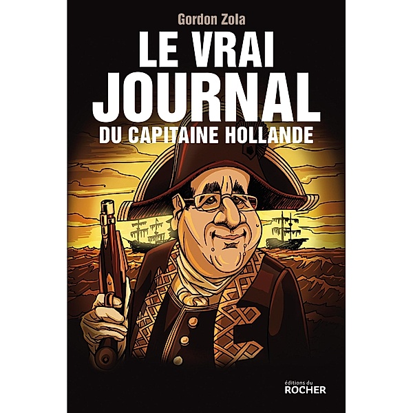 Le vrai journal du capitaine Hollande, Gordon Zola