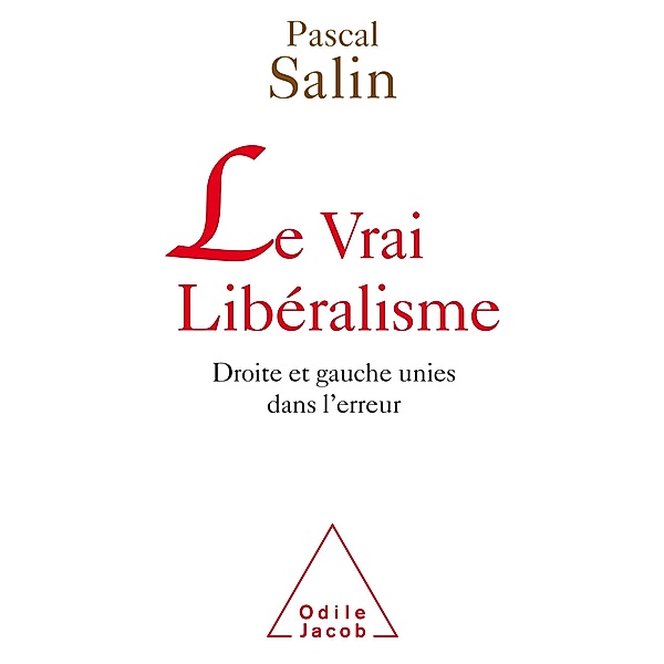 Le Vrai Liberalisme, Salin Pascal Salin