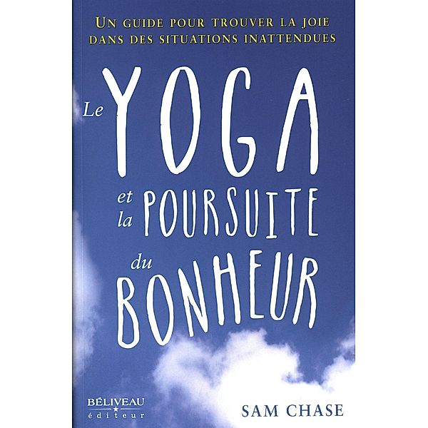 Le yoga et la poursuite du bonheur, Sam Chase