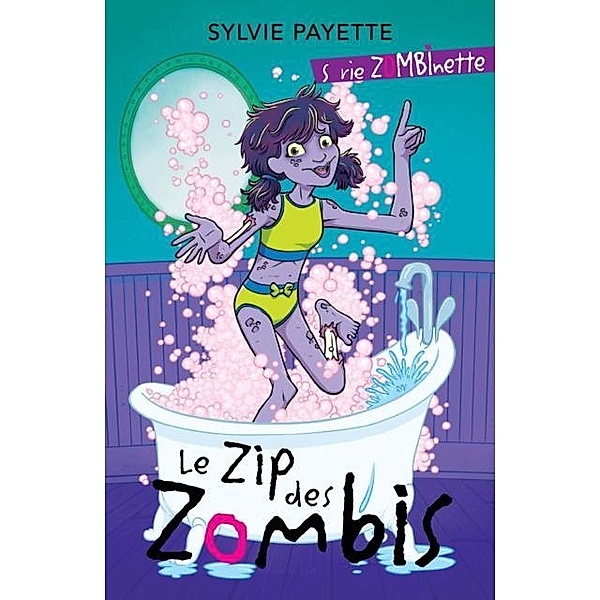 Le zip des zombis / Dominique et compagnie, Sylvie Payette