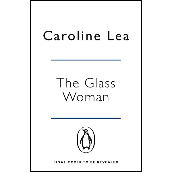 Lea, C: Glass Woman, Caroline Lea