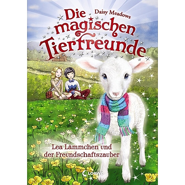 Lea Lämmchen und der Freundschaftszauber / Die magischen Tierfreunde Bd.13, Daisy Meadows