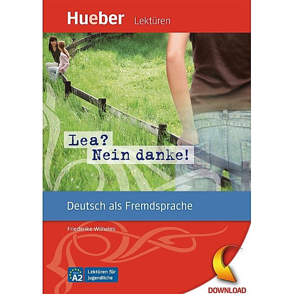 Lea? Nein danke!, Friederike Wilhelmi