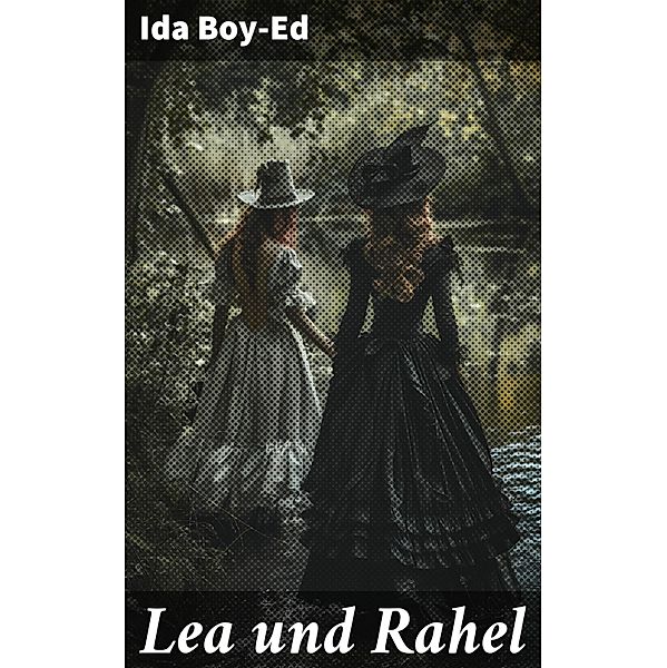 Lea und Rahel, Ida Boy-Ed
