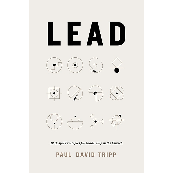 Lead, Paul David Tripp