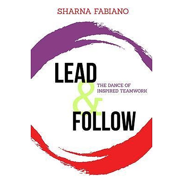 Lead and Follow, Sharna Fabiano