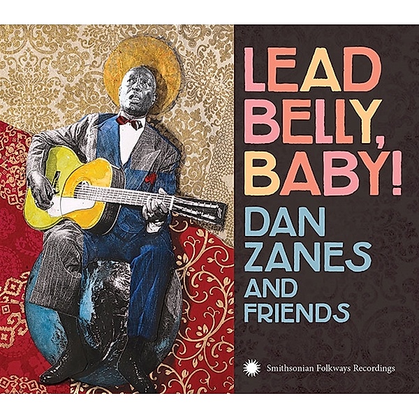 Lead Belly, Baby!, Dan Zanes & Friends