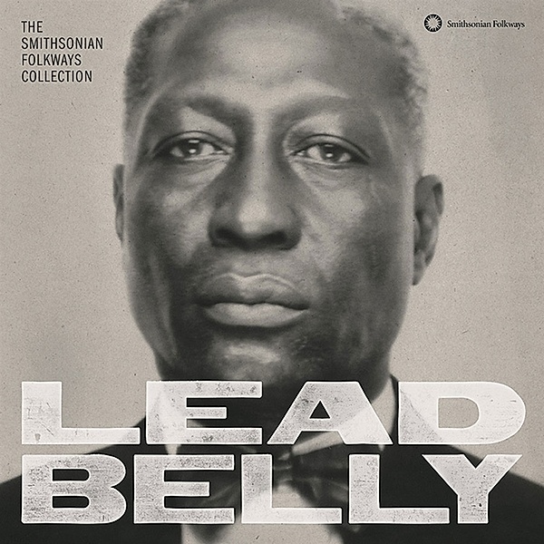 Lead Belly: The Smithsonian Folkways Collection, Leadbelly