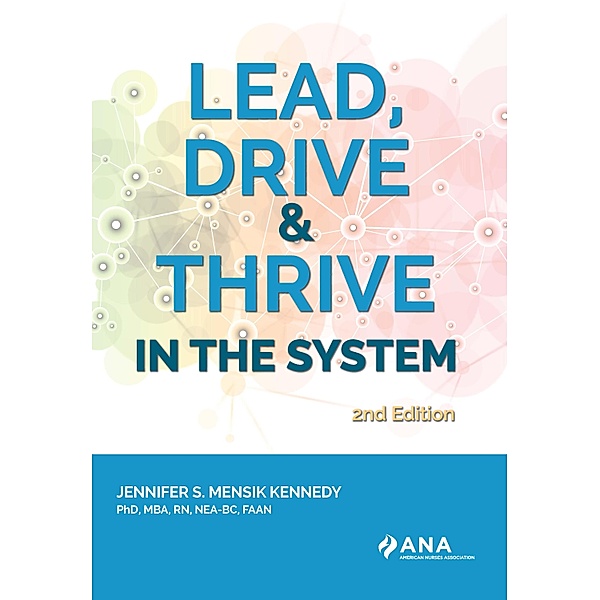 Lead, Drive, and Thrive in the System, 2nd Edition, Jennifer S. Mensik Kennedy