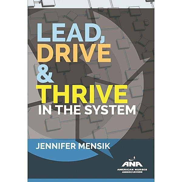 Lead, Drive & Thrive in the System, Jennifer Mensik