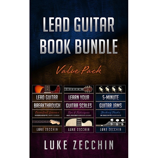 Lead Guitar Book Bundle: Lead Guitar Breakthrough + Learn Your Guitar Scales + 5-Minute Guitar Jams (Books + Online Bonus), Luke Zecchin