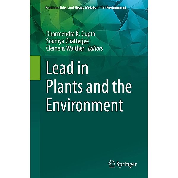 Lead in Plants and the Environment / Radionuclides and Heavy Metals in the Environment